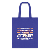 Exhausted veterinary receptionist Cotton Tote Bag-Tote Bag | Q-Tees Q800-I love Veterinary