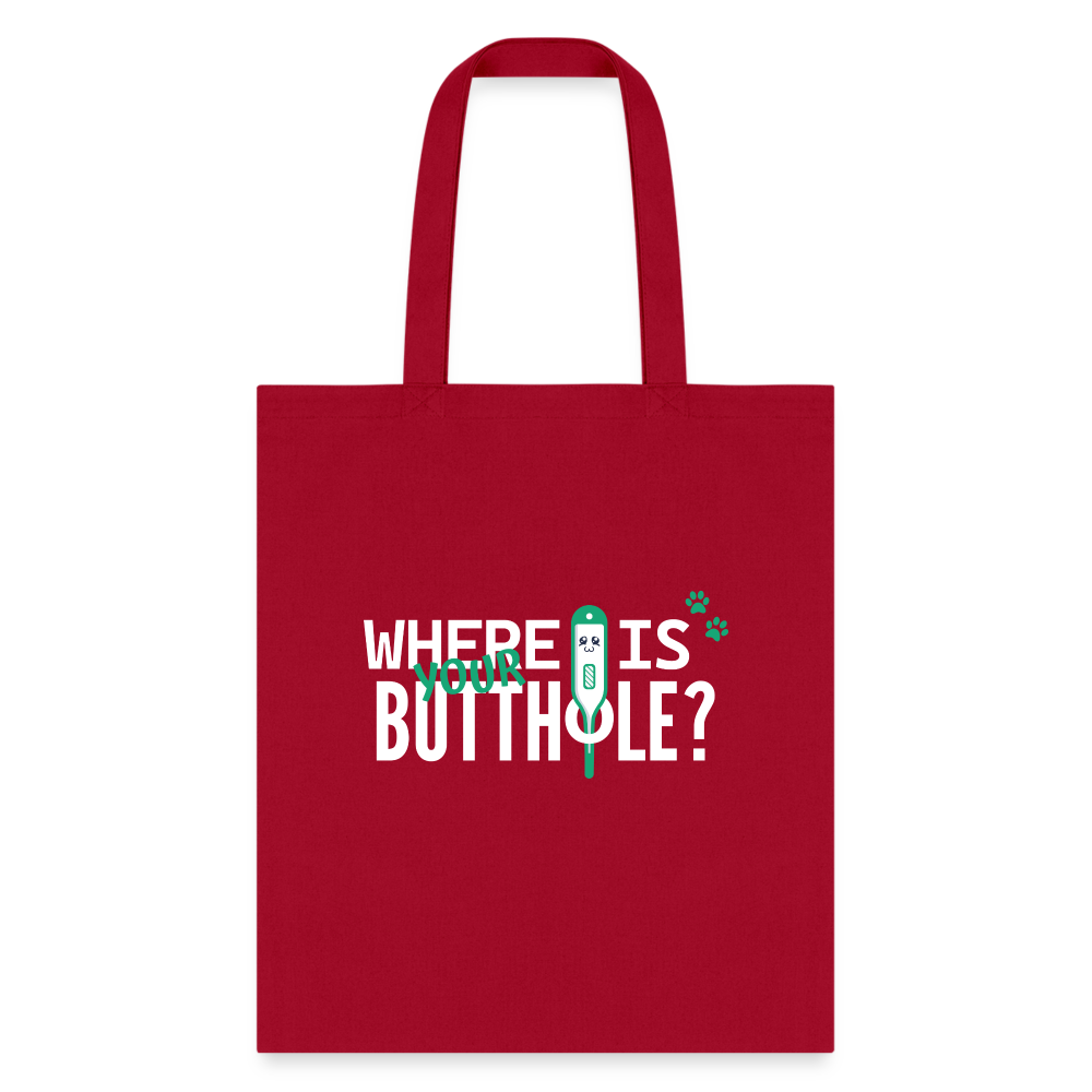 Where is your buthole Tote Bag-Tote Bag | Q-Tees Q800-I love Veterinary