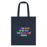 I work hard so my dog can have nice things Cotton Tote Bag-Tote Bag | Q-Tees Q800-I love Veterinary