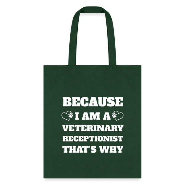 Because I am a vet receptionist Tote Bag-Tote Bag | Q-Tees Q800-I love Veterinary