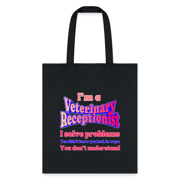 I'm a vet receptionist, I solve problems 2 Tote Bag-Tote Bag | Q-Tees Q800-I love Veterinary