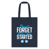 Never forget why you started Tote Bag-Tote Bag | Q-Tees Q800-I love Veterinary