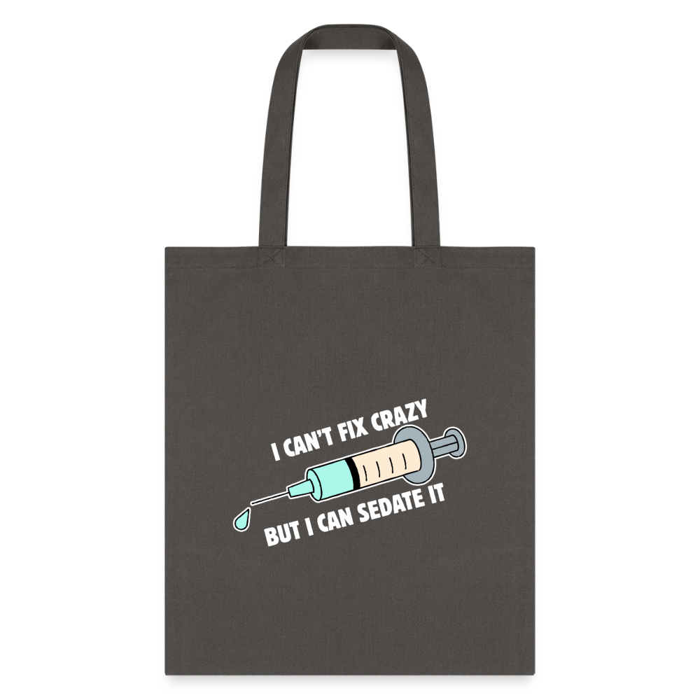I can't fix crazy but I can sedate it Cotton Tote Bag-Tote Bag | Q-Tees Q800-I love Veterinary