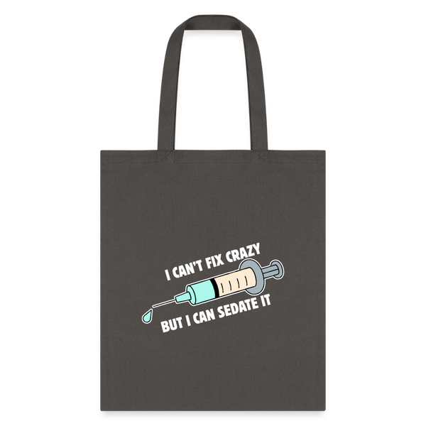 I can't fix crazy but I can sedate it Cotton Tote Bag-Tote Bag | Q-Tees Q800-I love Veterinary