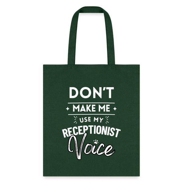 Don't make me use my receptionist voice Cotton Tote Bag-Tote Bag | Q-Tees Q800-I love Veterinary