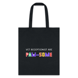 Vet receptionist are paw-some Cotton Tote Bag-Tote Bag | Q-Tees Q800-I love Veterinary