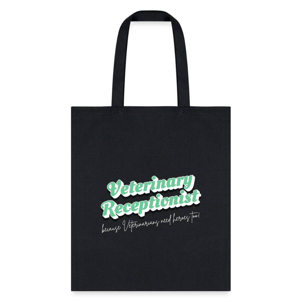 Veterinary Receptionist because vets need heroes too Tote Bag-Tote Bag | Q-Tees Q800-I love Veterinary
