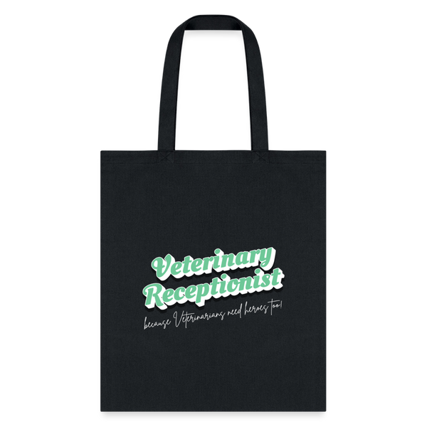 Veterinary Receptionist because vets need heroes too Tote Bag-Tote Bag | Q-Tees Q800-I love Veterinary