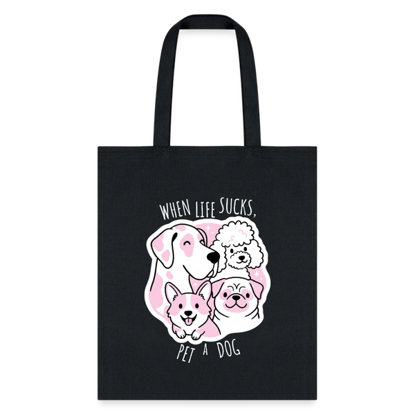 When life sucks pet a dog Cotton Tote Bag-Tote Bag | Q-Tees Q800-I love Veterinary