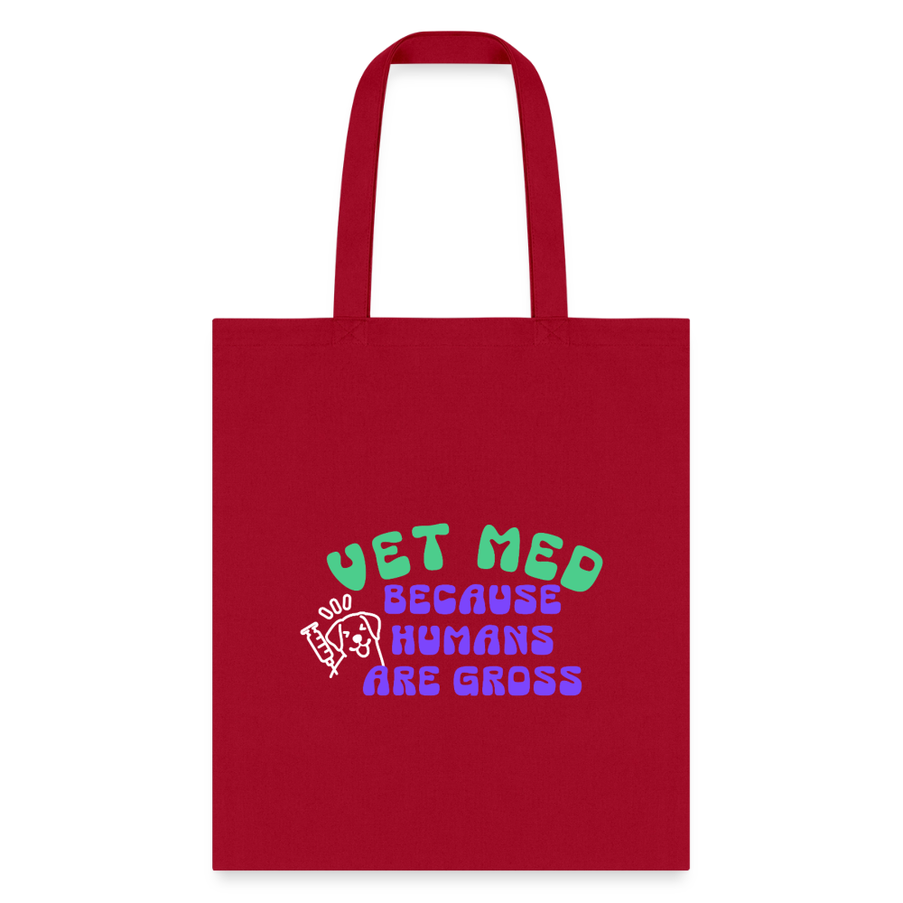 Vet Med because humans are gross Cotton Tote Bag-Tote Bag | Q-Tees Q800-I love Veterinary