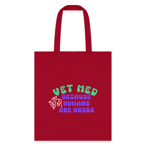 Vet Med because humans are gross Cotton Tote Bag-Tote Bag | Q-Tees Q800-I love Veterinary