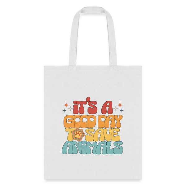 It's a good day to save animals Cotton Tote Bag-Tote Bag | Q-Tees Q800-I love Veterinary