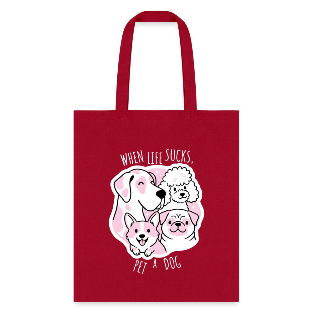 When life sucks pet a dog Cotton Tote Bag-Tote Bag | Q-Tees Q800-I love Veterinary