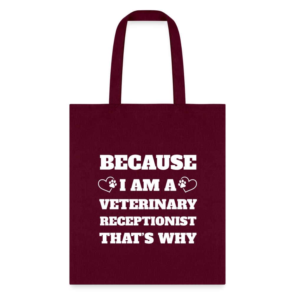 Because I am a vet receptionist Tote Bag-Tote Bag | Q-Tees Q800-I love Veterinary