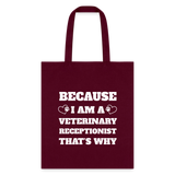 Because I am a vet receptionist Tote Bag-Tote Bag | Q-Tees Q800-I love Veterinary