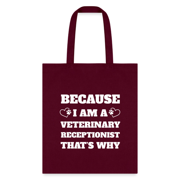 Because I am a vet receptionist Tote Bag-Tote Bag | Q-Tees Q800-I love Veterinary