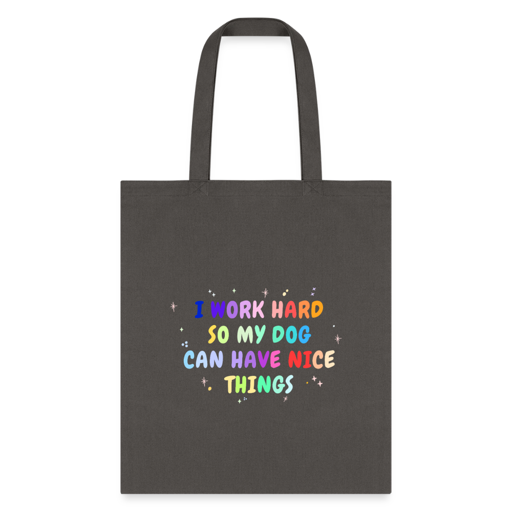 I work hard so my dog can have nice things Cotton Tote Bag-Tote Bag | Q-Tees Q800-I love Veterinary