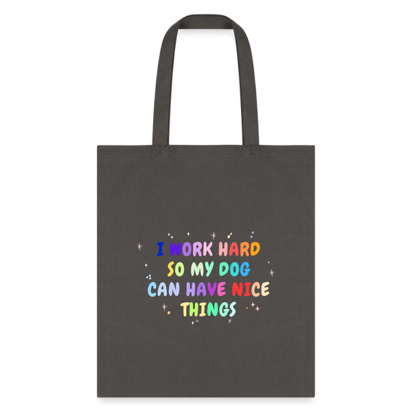 I work hard so my dog can have nice things Cotton Tote Bag-Tote Bag | Q-Tees Q800-I love Veterinary