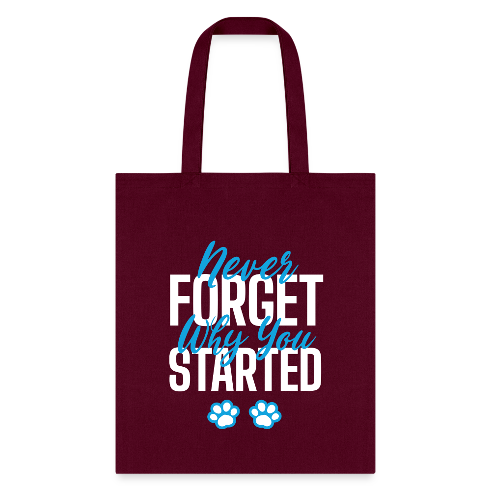 Never forget why you started Tote Bag-Tote Bag | Q-Tees Q800-I love Veterinary