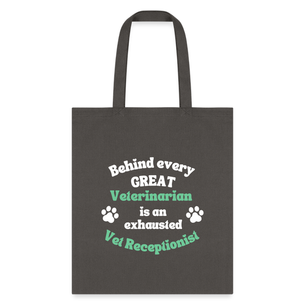 Behind every great veterinarian is an exhausted vet receptionist Tote Bag-Tote Bag | Q-Tees Q800-I love Veterinary