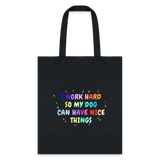 I work hard so my dog can have nice things Cotton Tote Bag-Tote Bag | Q-Tees Q800-I love Veterinary