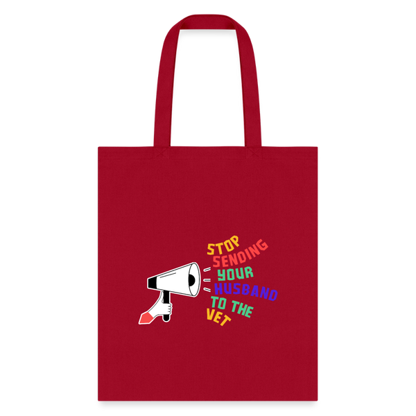 Stop sending your husband to the vet Cotton Tote Bag-Tote Bag | Q-Tees Q800-I love Veterinary