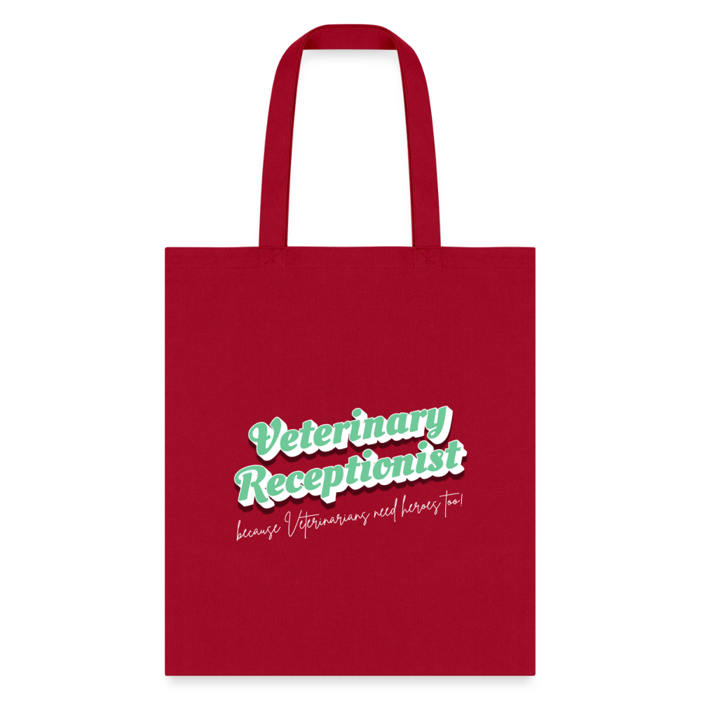 Veterinary Receptionist because vets need heroes too Tote Bag-Tote Bag | Q-Tees Q800-I love Veterinary