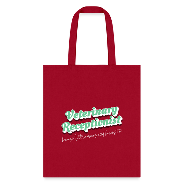 Veterinary Receptionist because vets need heroes too Tote Bag-Tote Bag | Q-Tees Q800-I love Veterinary