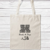 All You Really Need Are Books And Dogs Tote Bag-Classic Sublimation Tote Bag-I love Veterinary