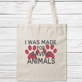 I Was Made For Saving Animals Tote Bag-Classic Sublimation Tote Bag-I love Veterinary