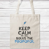 Keep Calm Or I Will Bolus The Propofol Tote Bag-Classic Sublimation Tote Bag-I love Veterinary