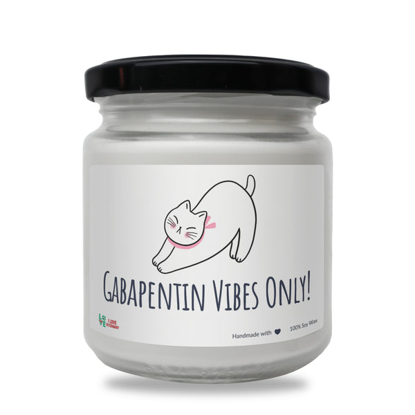 Gabapentin Vibes Only! Scented Soy Candle, 8oz