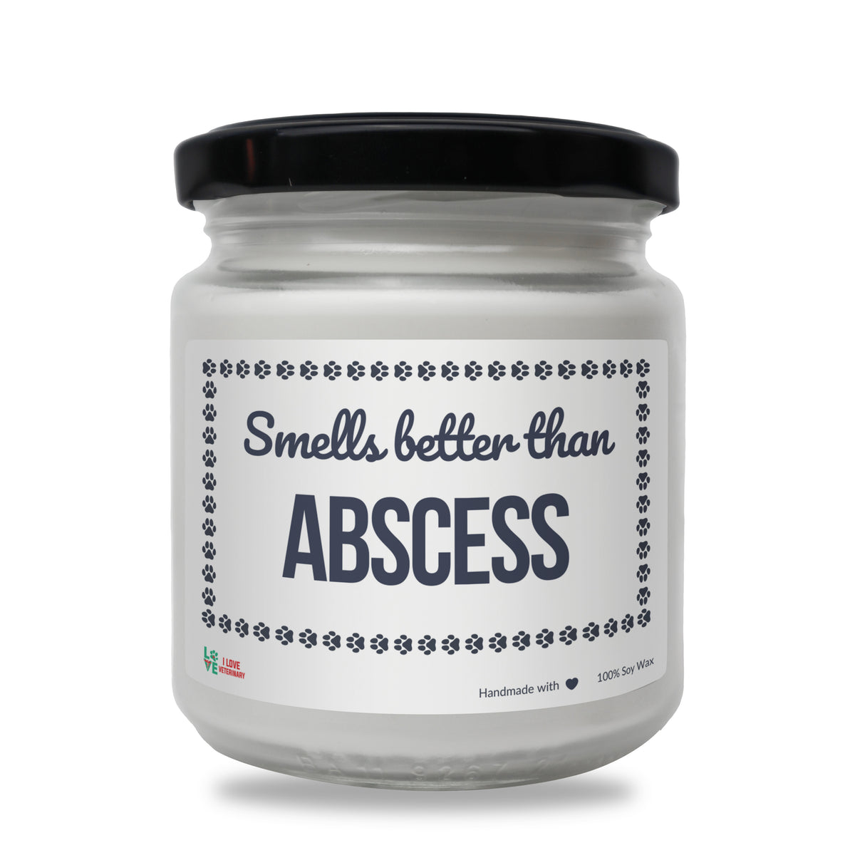 Smells better than Abscess Scented Soy Candle-Candles-I love Veterinary