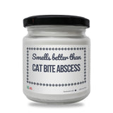 Smells better than Cat bite Abscess Scented Soy Candle-Candles-I love Veterinary