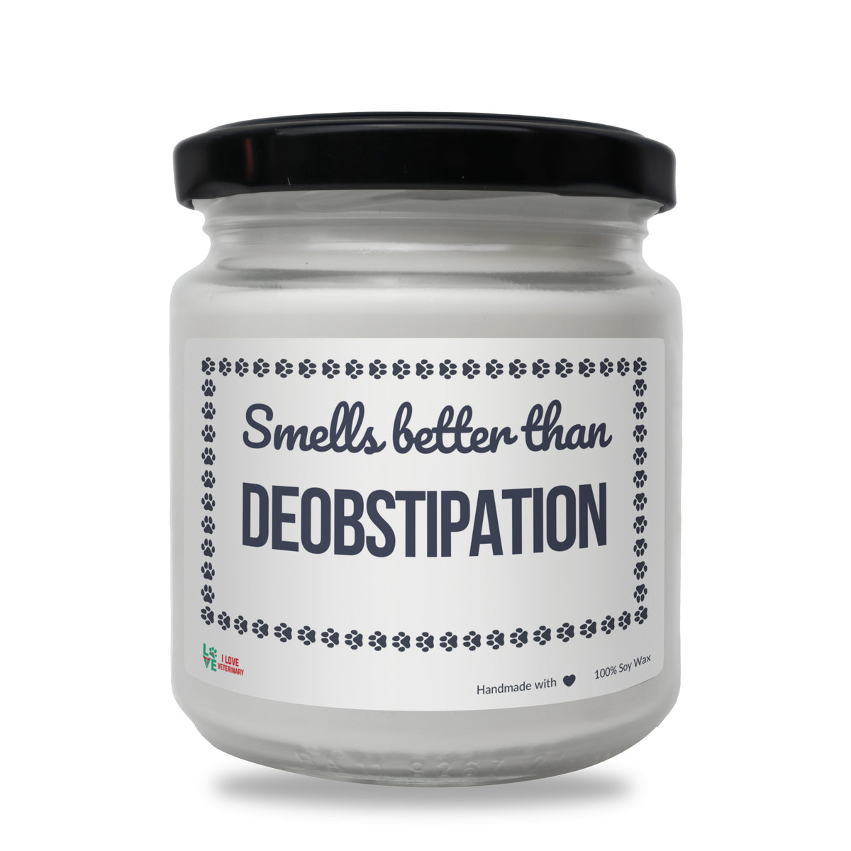 Smells better than Deobstipation Scented Soy Candle-Candles-I love Veterinary