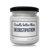 Smells better than Deobstipation Scented Soy Candle-Candles-I love Veterinary