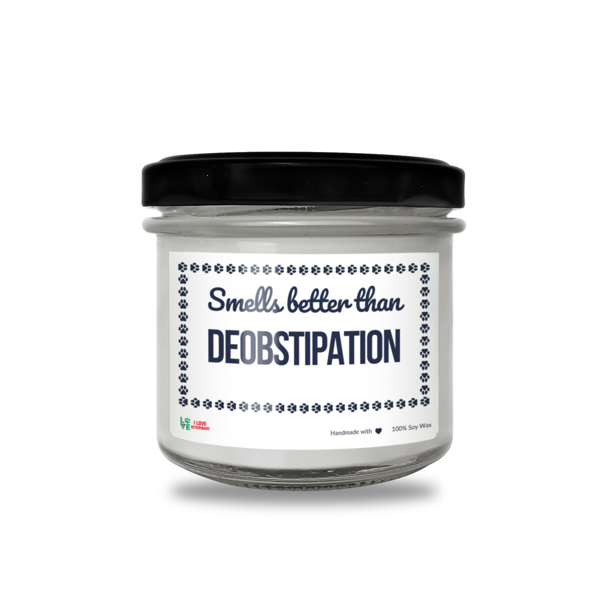 Smells better than Deobstipation Scented Soy Candle-Candles-I love Veterinary