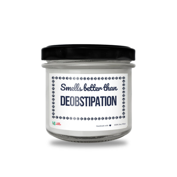 Smells better than Deobstipation Scented Soy Candle-Candles-I love Veterinary