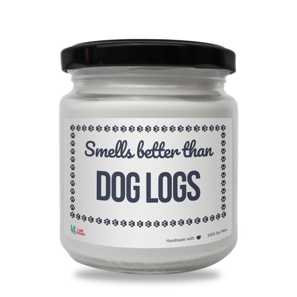 Smells better than Dog Logs Scented Soy Candle-Candles-I love Veterinary