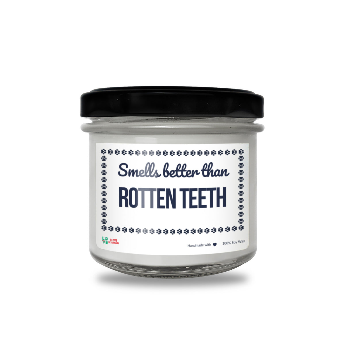 Smells better than Rotten Teeth Scented Soy Candle-Candles-I love Veterinary