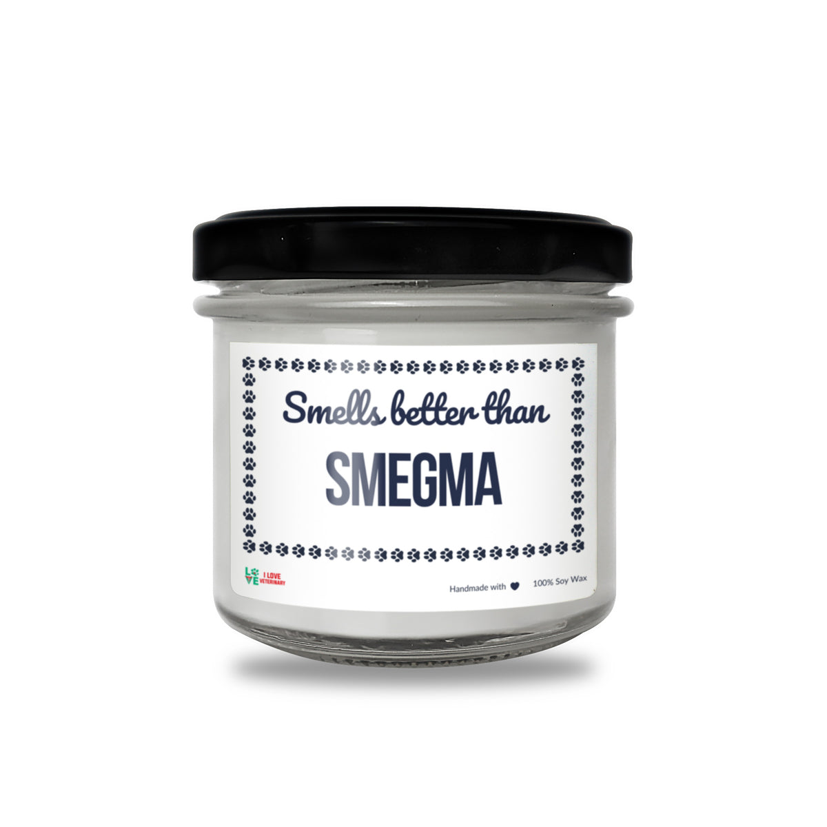 Smells better than Smegma Scented Soy Candle-Candles-I love Veterinary