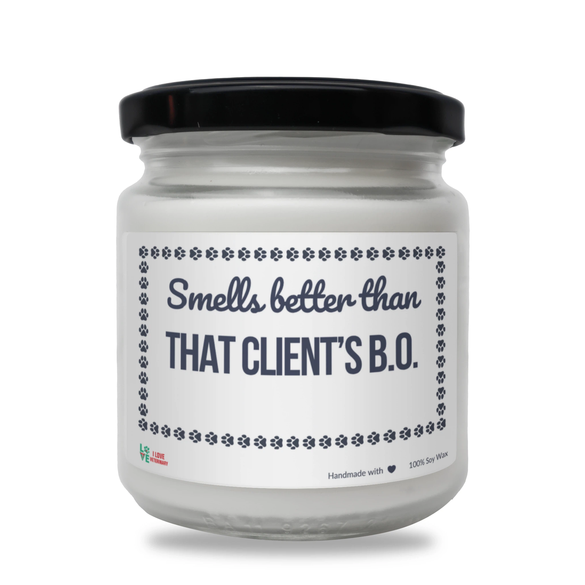 Smells better than That Client’s B.O. Scented Soy Candle-Candles-I love Veterinary