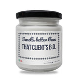 Smells better than That Client’s B.O. Scented Soy Candle-Candles-I love Veterinary