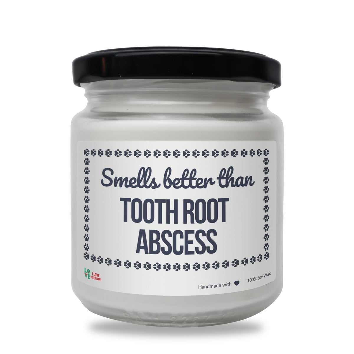 Smells better than Tooth Root Abscess Scented Soy Candle-Candles-I love Veterinary