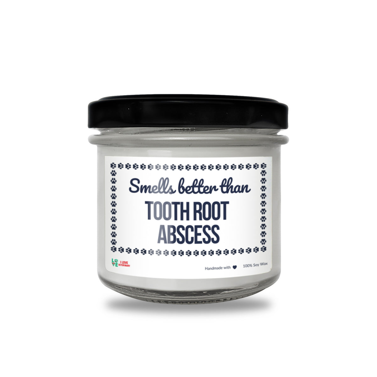 Smells better than Tooth Root Abscess Scented Soy Candle-Candles-I love Veterinary