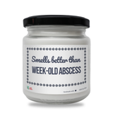 Smells better than Week-Old Abscess Scented Soy Candle-Candles-I love Veterinary