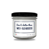 Smells better than Week-Old Abscess Scented Soy Candle-Candles-I love Veterinary