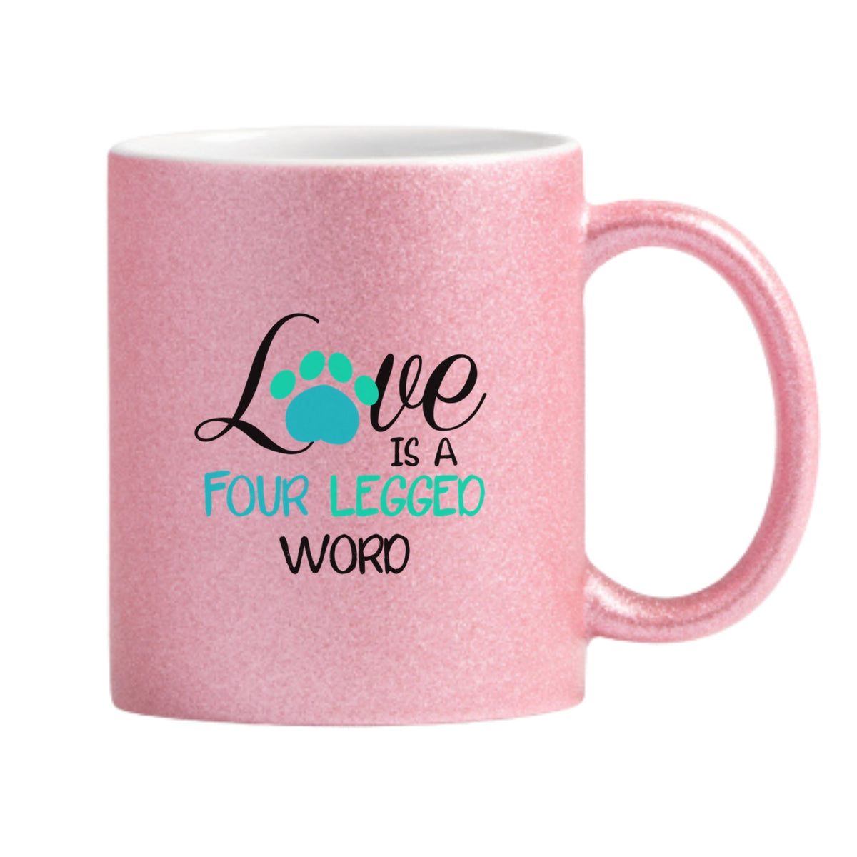 Love Is A Four Legged Word Glitter Mug