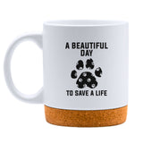 A Beautiful Day To Save A Life White Mug-White Mug-I love Veterinary