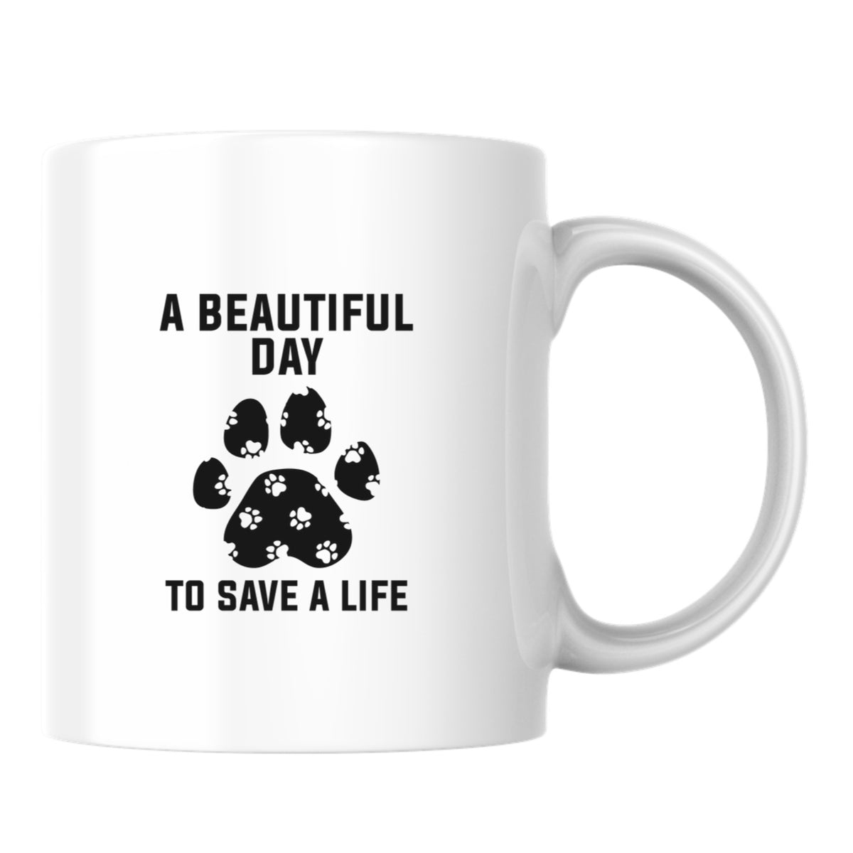 A Beautiful Day To Save A Life White Mug-White Mug-I love Veterinary